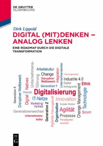 Dirk Lippold Digital (mit)denken – analog lenken