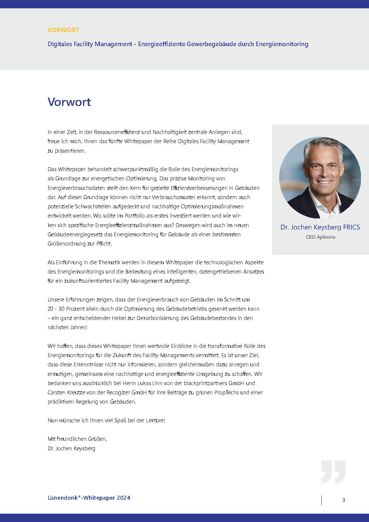 Welche Rolle spielt das Energiemonitoring im digitalen Facility Management und welche Bedeutung hat der intelligente, datengetriebene Ansatz für ein zukunftsorientiertes Gebäudemanagement? Erfahren Sie mehr im Lünendonk-Whitepaper 2024 "Digitales Facility Management - Energieeffiziente Gewerbegebäude durch Energiemonitoring" welches in Zusammenarbeit mit Apleona entstanden ist