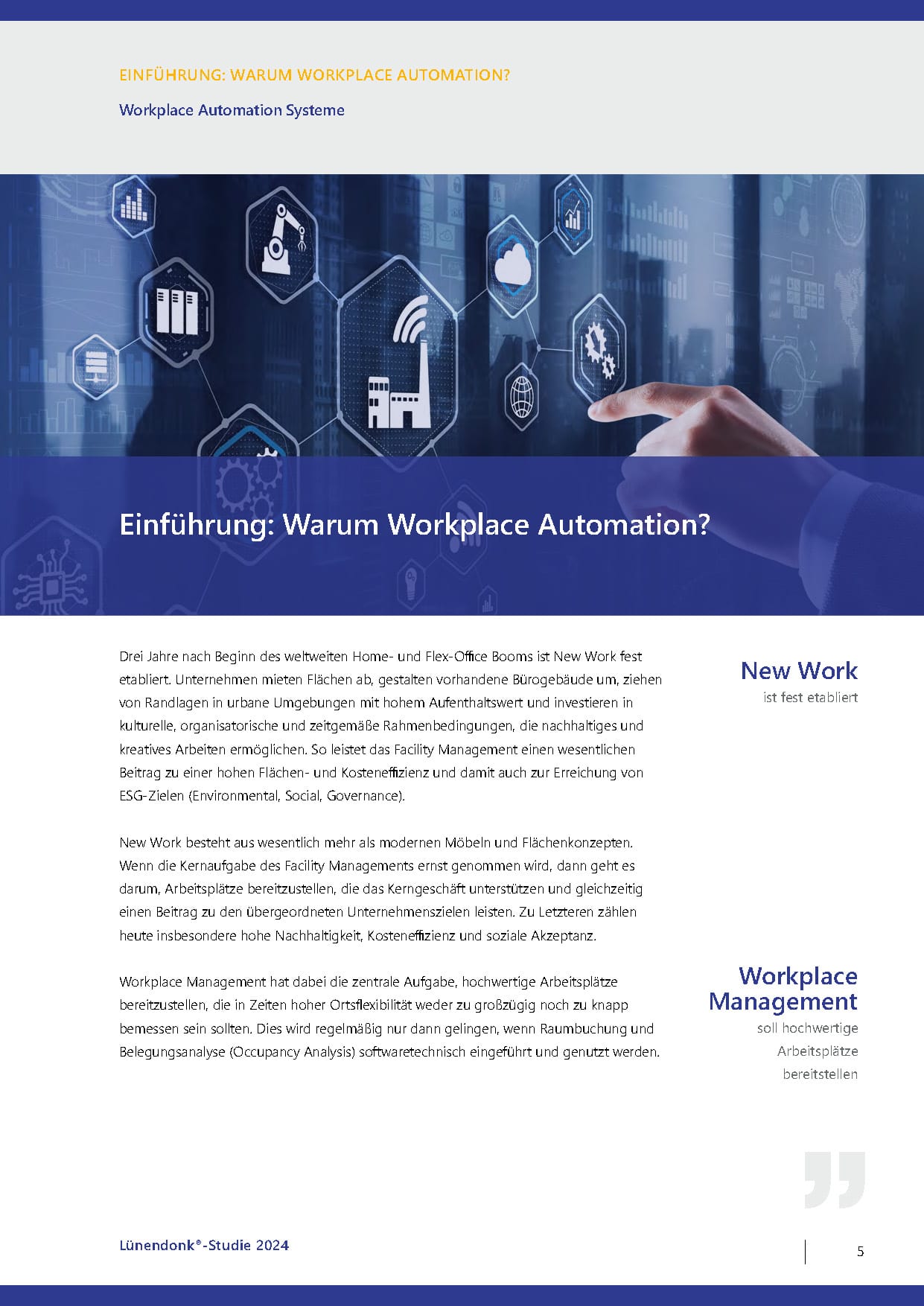 Was ist Workplace Automation und wo steht der Markt? Welche für Workplace Automation relevanten Anbietertypen gibt es und welche Rolle spielt der Datenschutz? Erfahren Sie mehr in der vorliegenden Studie von Lünendonk und gefma "Gibt es einen Markt für Workplace Automation in DACH?" welche in Kooperation mit InCaTec Solution, Loy & Hutz Solutions, PricewaterhouseCoopers GmbH Wirtschaftsprüfungsgesellschaft und Thing-it entstanden ist!