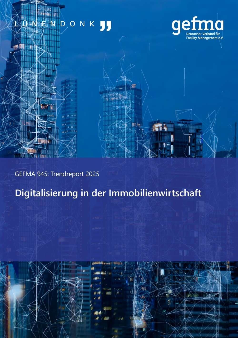 Lünendonk Gefma Trendreport 2025: Digitalisierung in der Immobilienwirtschaft