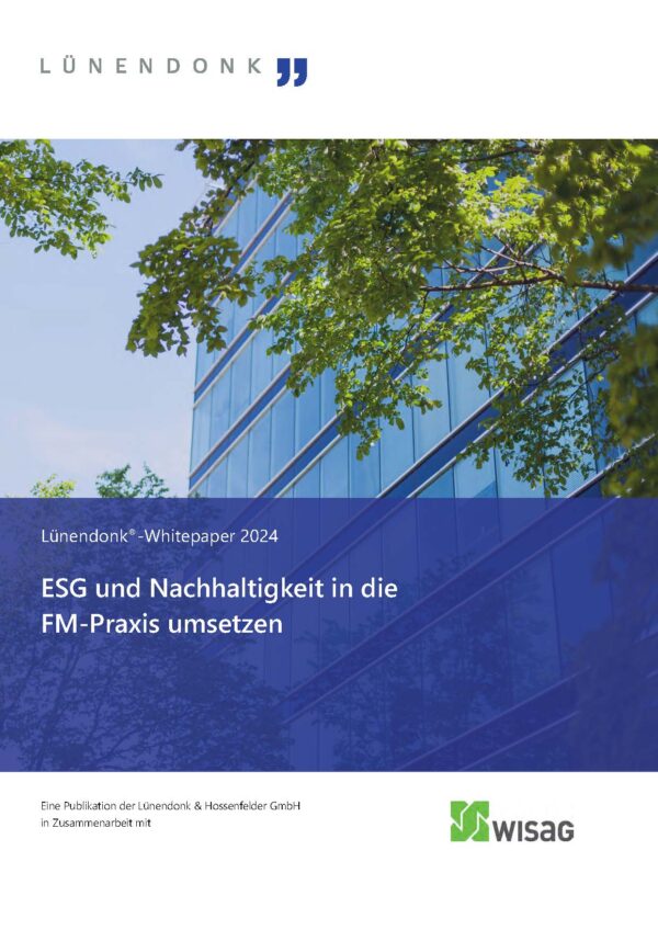 Seiten-aus-LUE_Whitepaper_Wisag_2024_Integration_ESG_in_FM_f.pdf_Seite_1-3 Lünendonk-Whitepaper 2024: ESG und Nachhaltigkeit in die FM-Praxis umsetzen