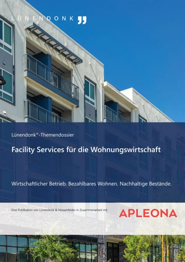 LUE_Apleona_TD_Wohnungswirtschaft_Cover Titelseite des Lünendonk®-Themendossiers „Facility Services für die Wohnungswirtschaft“. Das Bild zeigt ein mehrgeschossiges Wohngebäude mit hellen Fassaden, Balkonen mit dunklen Geländern und Fenstern mit grünen Jalousien vor klarem blauem Himmel. Am unteren Rand sind Bäume und ein Gebäude mit großer Glasfront zu sehen. Ein dunkelblauer Textbalken trägt den Titel sowie den Slogan „Wirtschaftlicher Betrieb. Bezahlbares Wohnen. Nachhaltige Bestände.“ Darunter steht: „Eine Publikation von Lünendonk & Hossenfelder in Zusammenarbeit mit APLEONA“. Oben links befindet sich das Lünendonk-Logo.
